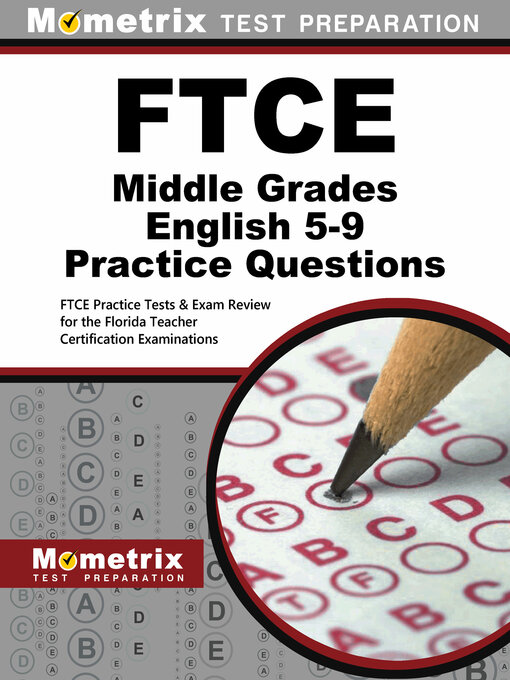 Title details for FTCE Middle Grades English 5-9 Practice Questions by FTCE Exam Secrets Test Prep Staff - Available